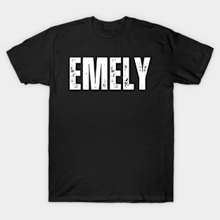 Emely Name Gift Birthday Holiday Anniversary T-Shirt